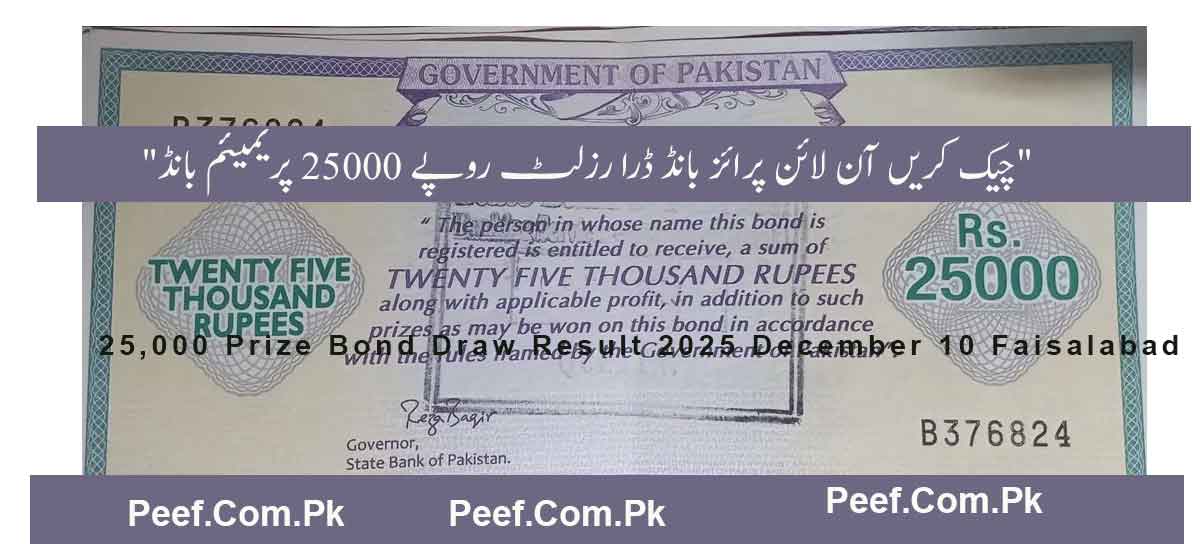 25,000 Prize Bond Draw Result 2025 December 10 Faisalabad